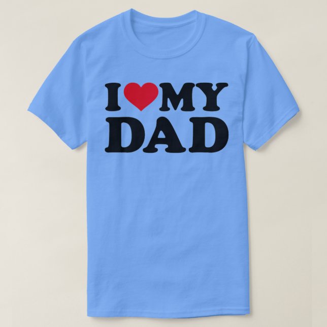 T-shirt I love my dad  (Design devant)