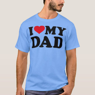 T-shirt I love my dad