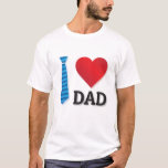 T-shirt I Love My Dad Valentine’s Day Best Dad Ever Gift<br><div class="desc">Show your love in a meaningful way with this “I Love My Dad” Valentine’s Day T-Shirt. Designed to celebrate fatherly love, this stylish graphic tee makes a perfect gift for Valentine’s Day, Father’s Day, birthdays, or any day you want to appreciate Dad. With a clean, modern design and comfortable fit,...</div>