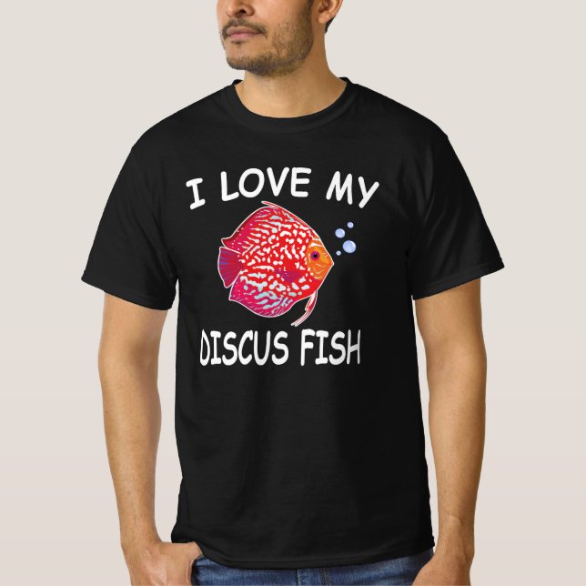 T-shirt I Love My Discus Fish Aquarium Lover (Devant)