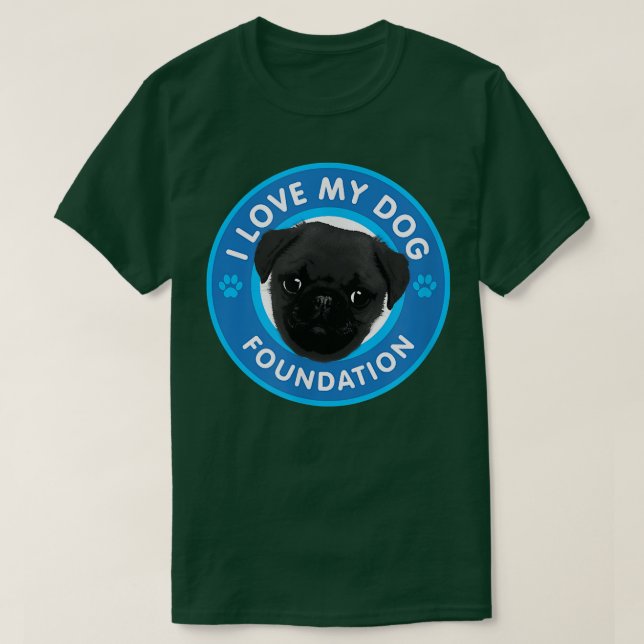 T-shirt I Love My Dog Foundation  (Design devant)