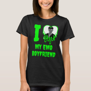 T-shirt I Love My Emo Boyfriend Driving Green Heart Photo