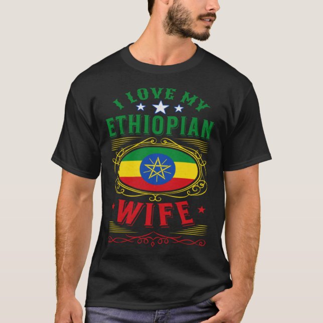 T-shirt I love my Ethiopian wife (Devant)