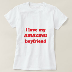 T-shirt I Love My Extraordinaire Boyfriend Saint Valentin'