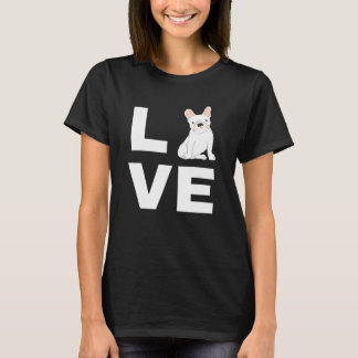 T-shirt I Love My Frenchie French Bulldog Amoureux des chi