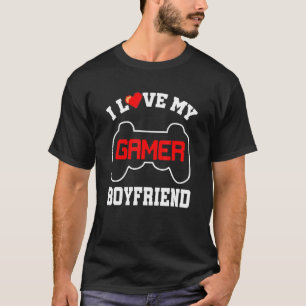 T-shirt I Love My Gamer Boyfriend Mari Jeu vidéo