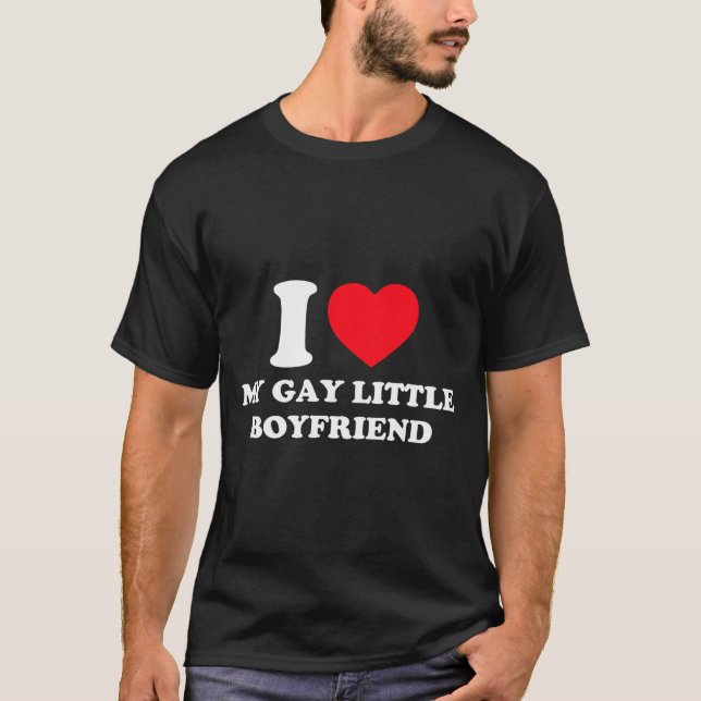 T-shirt I Love My Gay Little Boyfriend Funny Y2k Valentine (Devant)