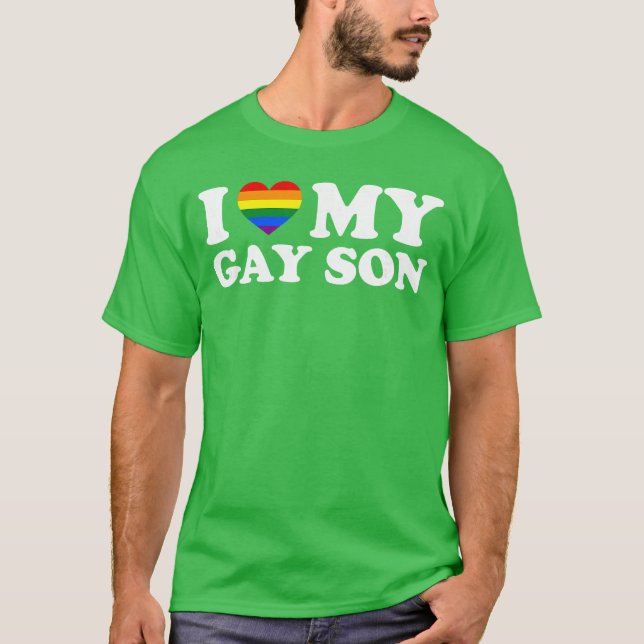 T-shirt I Love My Gay Son funny (Devant)