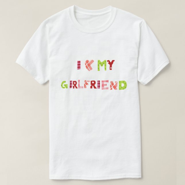 T-shirt I Love my Girlfriend  (Design devant)
