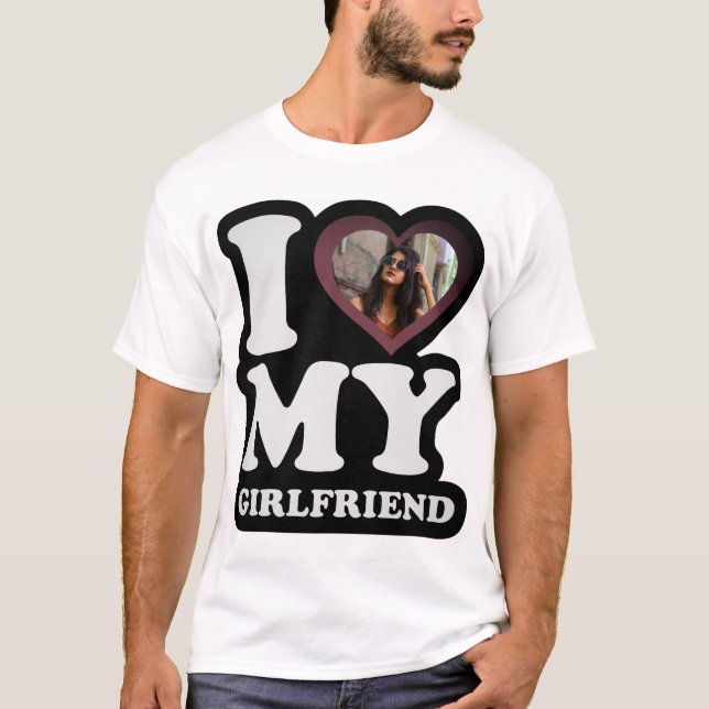 T-shirt I Love My Girlfriend Fog - Photo personnalisée T-S (Devant)