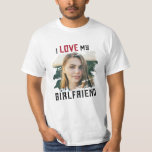 T-shirt I Love My Girlfriend Grunge Photo personnalisée<br><div class="desc">Super cadeau pour ton copain ! T-shirt personnalisé disant I LOVE MY GIRLFRIEND in sporty grunge typographie photo dans une découpe de masque cool en détresse. Personnalisation simple et facile !</div>