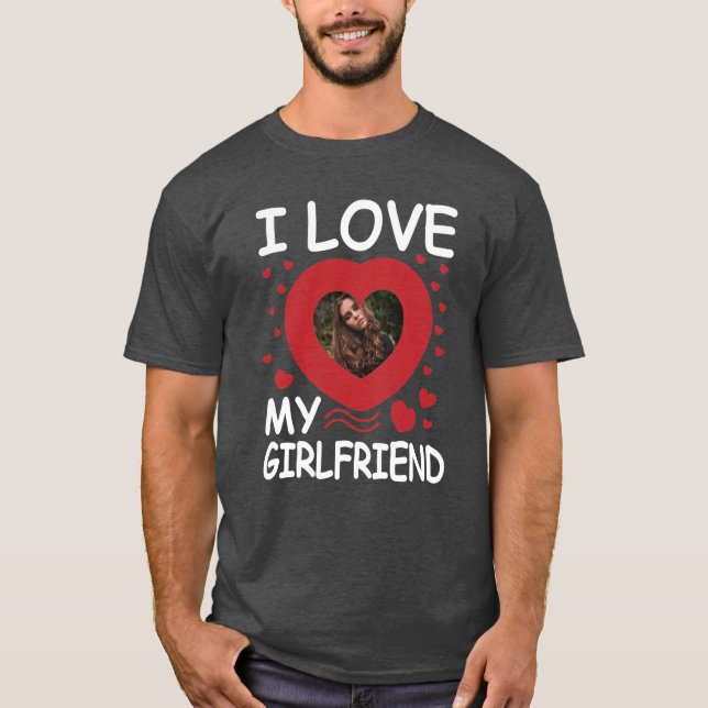 T-shirt I Love My Girlfriend Heart Photo personnalisée (Devant)