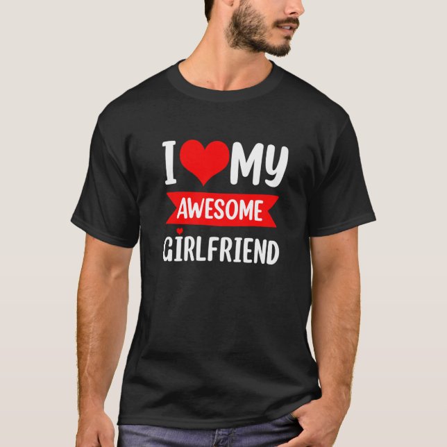 T-shirt I Love My Girlfriend Heart Valentines Day Matching (Devant)