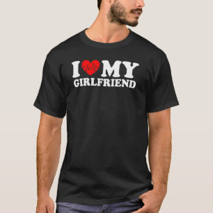 T-shirt I Love My Girlfriend I Heart My Girlfriend GF 1