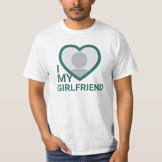 T-shirt I Love My Girlfriend Photo (Devant)