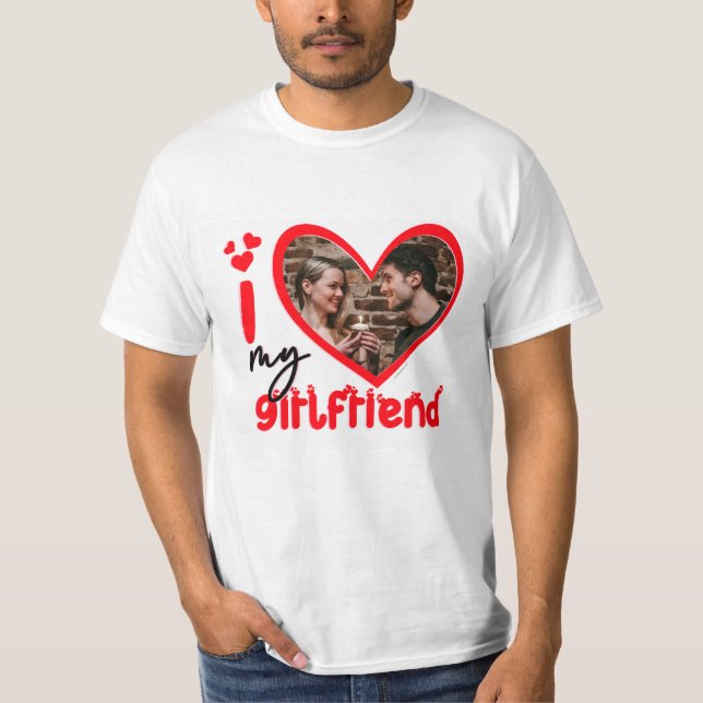 T-shirt I Love My Girlfriend Photo Custom (Devant)
