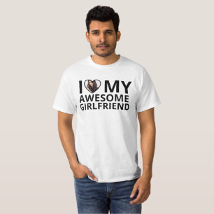 T-shirt I Love My Girlfriend Photo Heart Funny Boyfriend