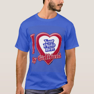 T-shirt I Love My Girlfriend Photo Red Heart D R Blue