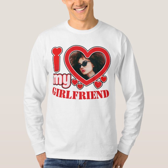 T-shirt I Love My Girlfriend Photo Texte personnalisé (Devant)