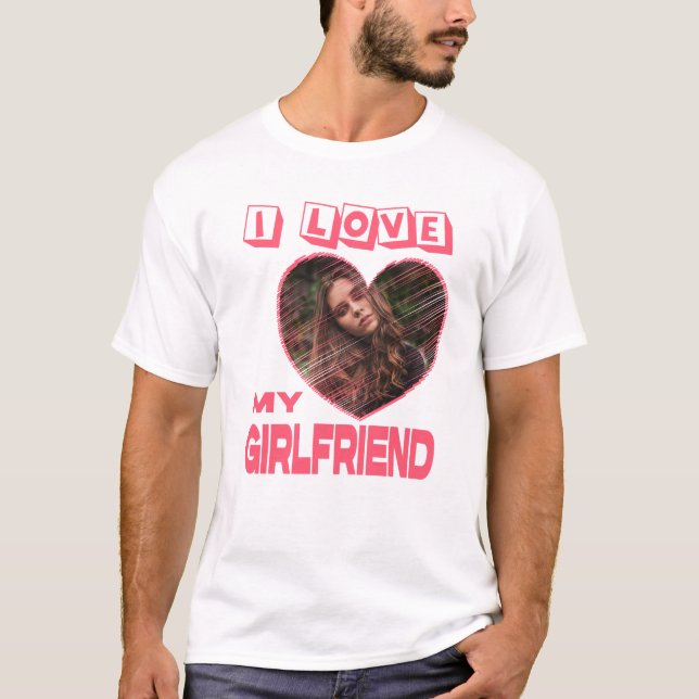T-shirt I Love My Girlfriend Pink Heart Photo personnalisé (Devant)