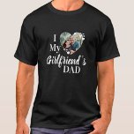 T-shirt I Love My Girlfriend's Dad Photo personnalisée T-s<br><div class="desc">Tu sais que tu dois passer par papa pour aller à la fille ! Offrez un cadeau parfait à votre petit ami ce jour de valentines avec cette chemise de petite amie amusante ! Un must pour chaque petite amie, petit ami, fille père ! Une tournure amusante sur I Love...</div>