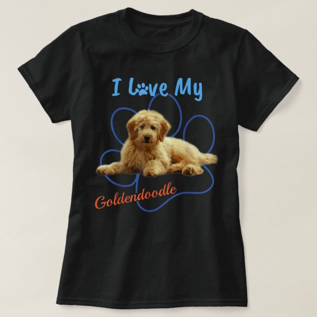 T-shirt I Love My Goldendoodle Best Dog Lover Paw Print ! (Design devant)