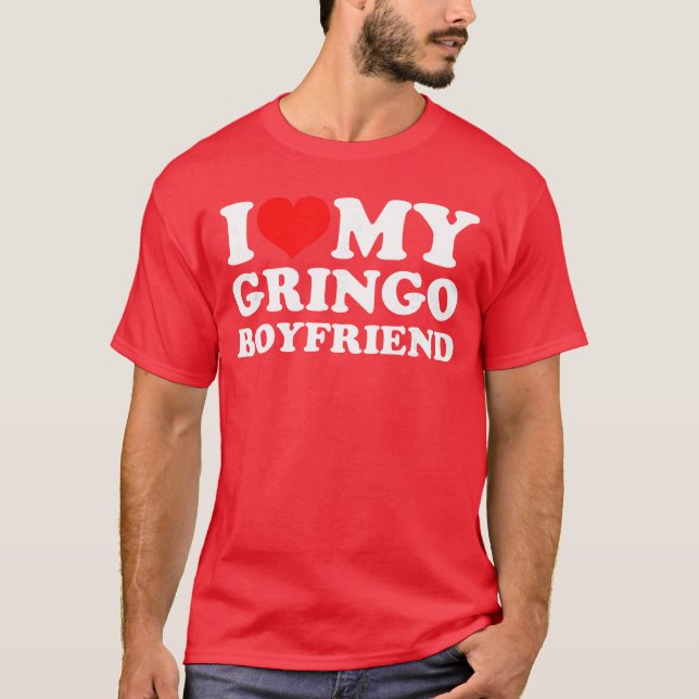 T-shirt I Love My Gringo Boyfriend girl (Devant)