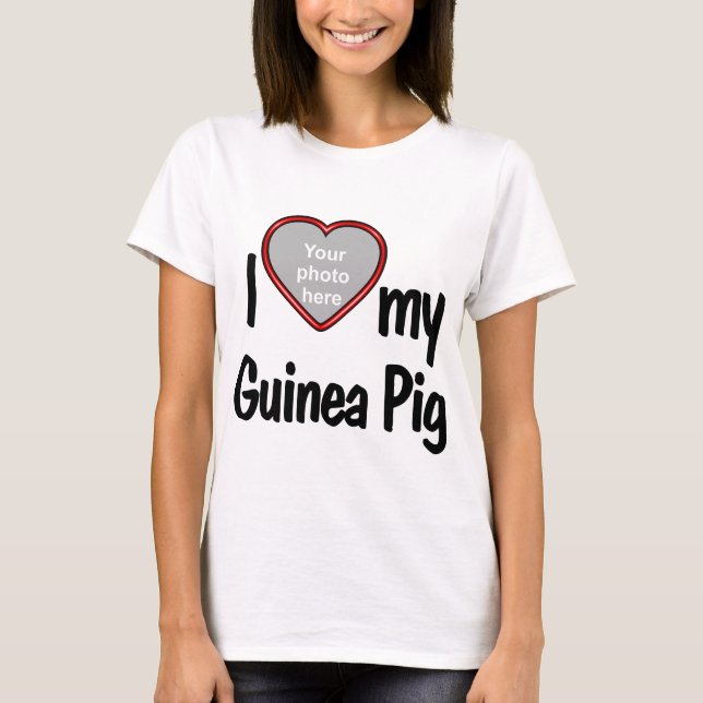 T-shirt I Love My Guinea Pig - Joli cadre photo de coeur r (Devant)