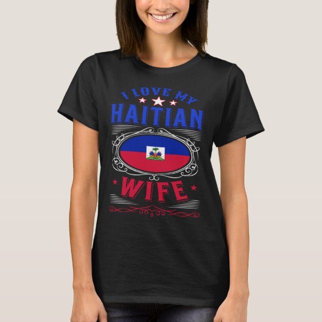 T-shirt I love my Haitian wife (Devant)