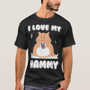 T-shirt I Love My Hammy for any hamsters pet owner