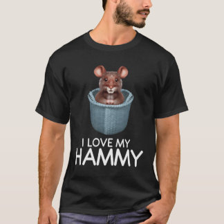 T-shirt I Love My Hammy Hamster Lover Cute Hammy