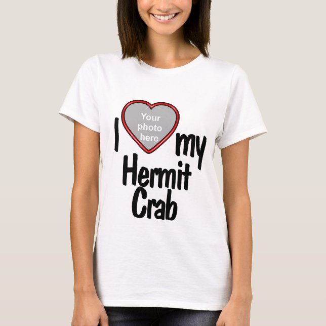 T-shirt I Love My Hermit Crab - Cadre photo Coeur Rouge mi (Devant)