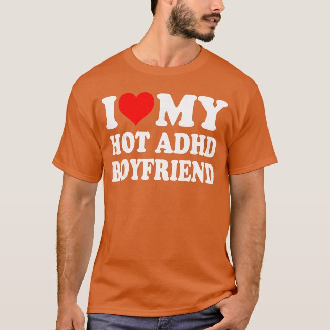 T-shirt I Love My Hot ADHD Boyfriend Heart retro (Devant)