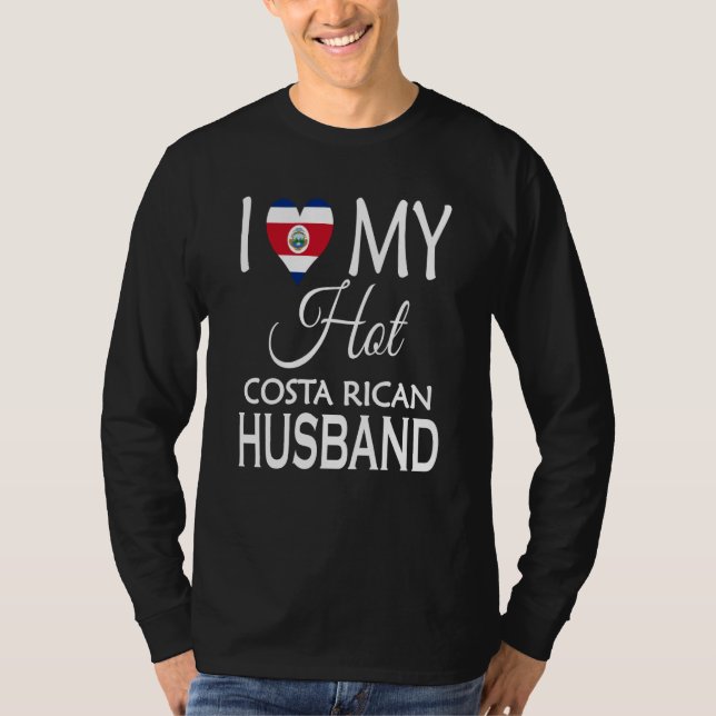 T-shirt I Love My Hot Costa Rican Husband Costa Rica Spous (Devant)