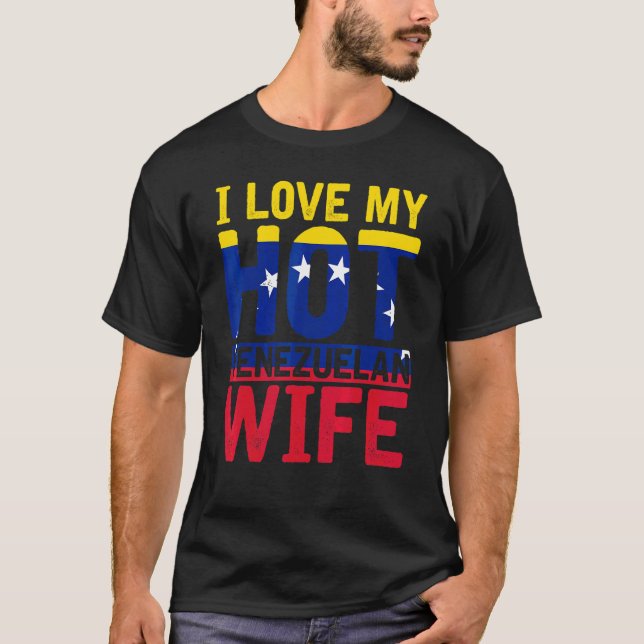 T-shirt I Love My Hot Venezuelan Femme Venezuela Drapeau V (Devant)