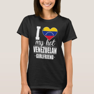 T-shirt I Love My Hot Venezuelan Girlfriend Chemise Venezu