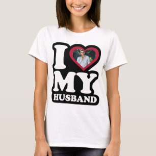 T-shirt I Love My Husband - Photo personnalisée