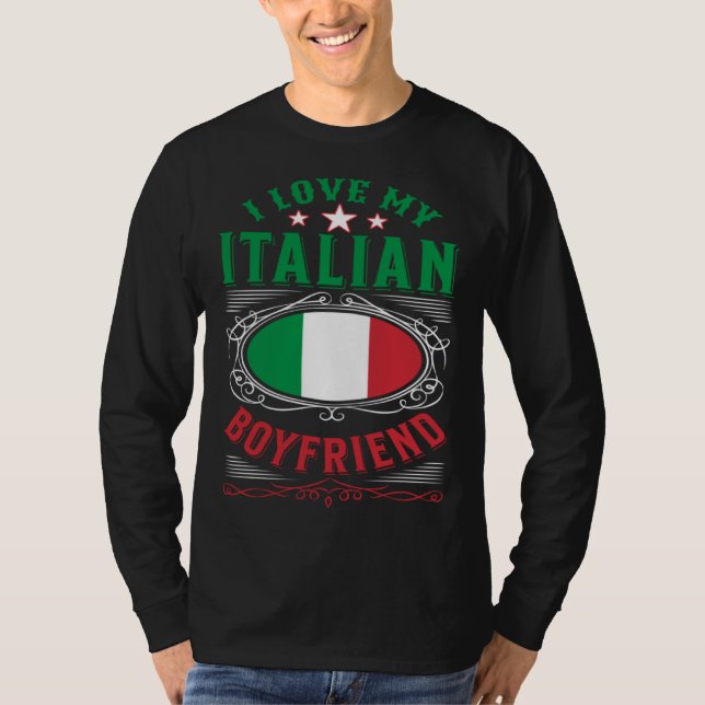 T-shirt I love my Italian boyfriend (Devant)
