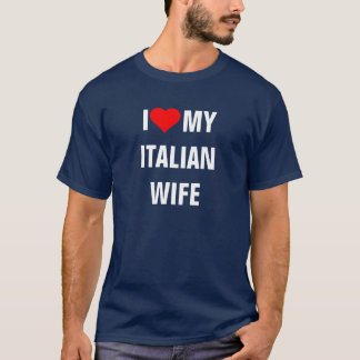 T-shirt "I Love my Italian wife"