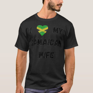 T-shirt I Love My Jamaican Wife Jamaica Caribbean