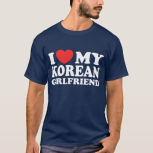 T-shirt I Love My Korean Girlfriend