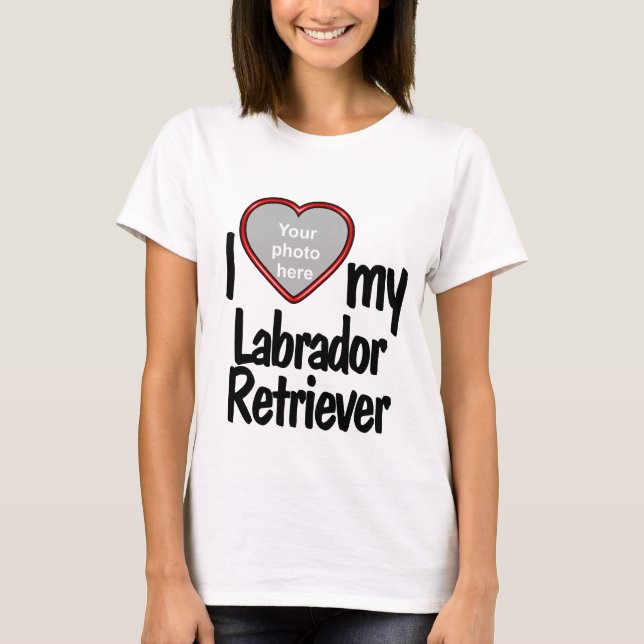 T-shirt I Love My Labrador Retriever mignon Red Heart Phot (Devant)