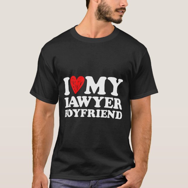 T-shirt I Love My Lawyer Boyfriend Bf Valentines Day Women (Devant)