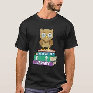 T-shirt I Love My Library Cute Owl Lecteurs Livre