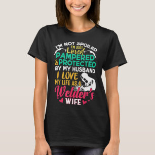 T-shirt I Love My Life As A Welder's Wirt Funny Weld