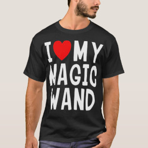 T-shirt I Love My Magic Wand Heart Magicien Cadeau 