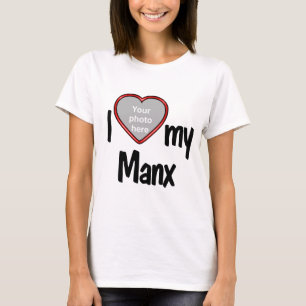 T-shirt I Love My Manx - Red Heart Shaped Photo Chat