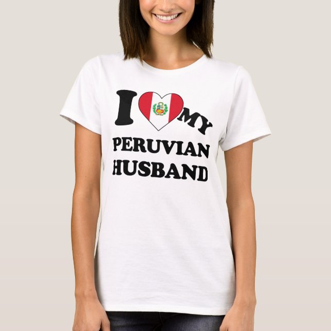 T-shirt I love my Peruvian Husband (Devant)