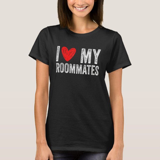 T-shirt i love my roommates I Heart My Roommates 3 (Devant)