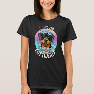 T-shirt I Love My Rottweiler Chien Maman Fleurs Chiot Flor